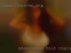 - couples fucking adventurous, bold, sarcastic.